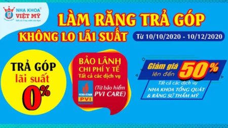 Ưu đãi làm răng trả góp - Nha khoa Việt Mỹ