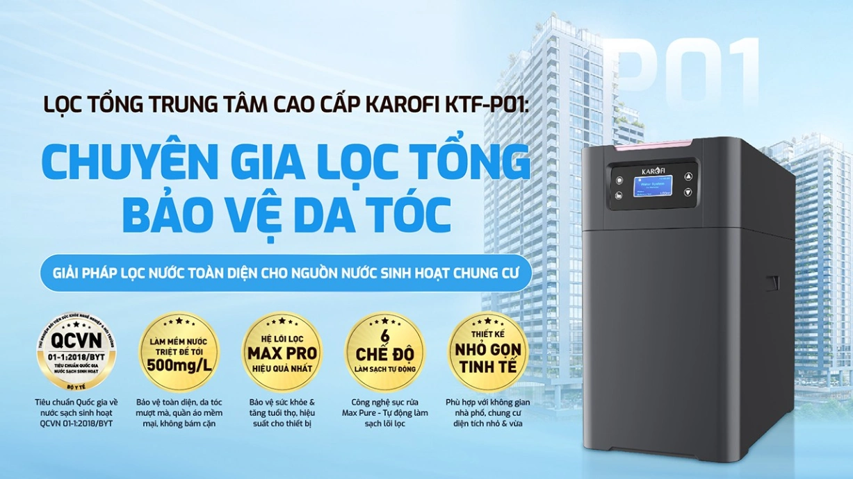 SOF 2025 01138 he thong loc tong Karofi KTF P01 5 Hệ thống lọc nước đầu nguồn Karofi KTF-P01 Thế Giới Lọc Tổng