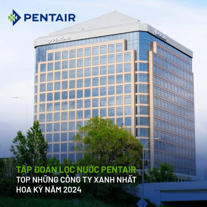 thuong hieu pentair 10 Hệ thống lọc tổng Pentair Softena CS Maxi thương hiệu Mỹ - Nhập khẩu Châu Âu Thế Giới Lọc Tổng